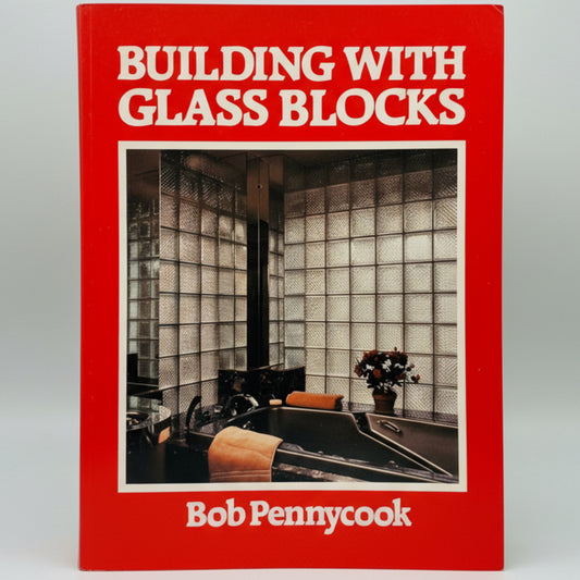 BUILDING WITH GLASS BLOCKS