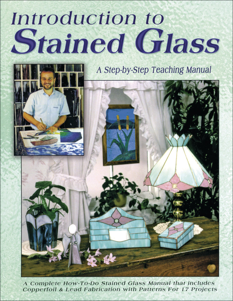 INTRODUCTION TO STAINED GLASS